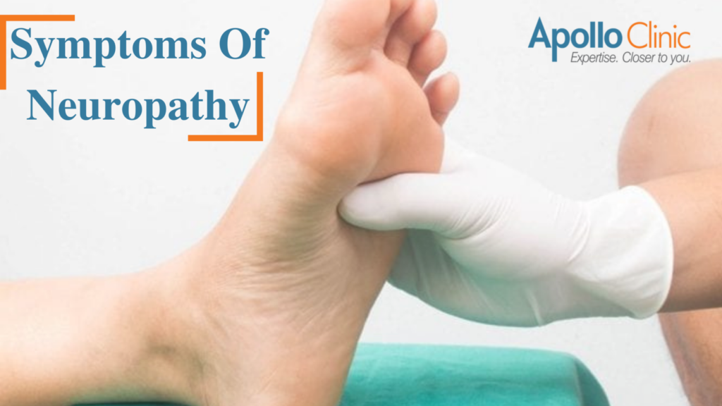 Symptoms Of Neuropathy - You Should Know