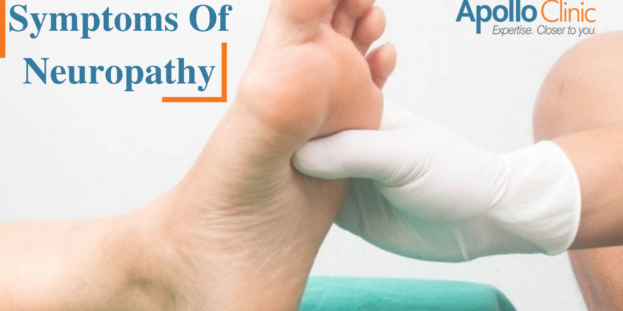 Symptoms Of Neuropathy - You Should Know