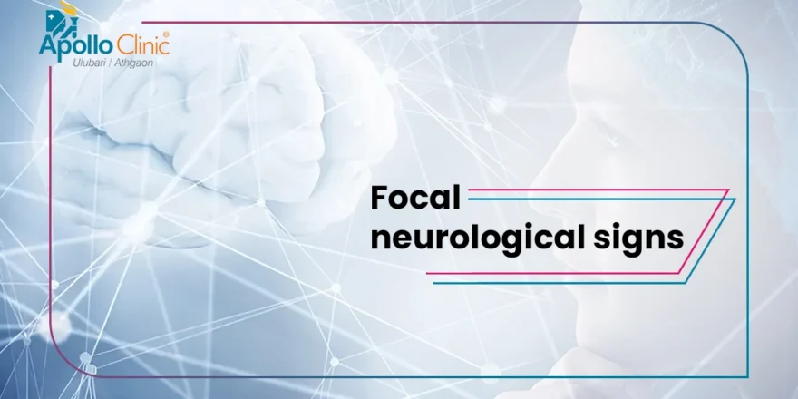 focal neurological signs