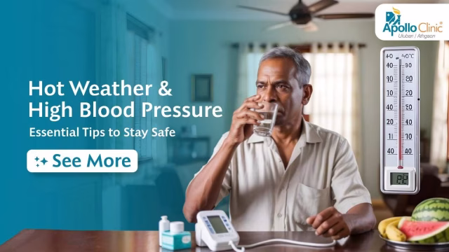 Stay safe in hot weather with expert tips to manage high blood pressure. Learn how heat affects BP & discover key precautions to protect your health.